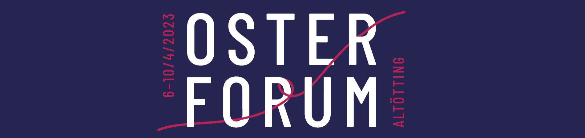 Osterforum 2023 in Altötting