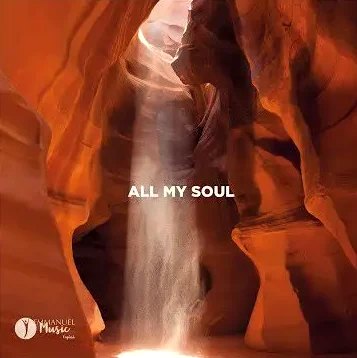 Vorschaubild zum Album „All My Soul“ der Gemeinschaft Emmanuel
